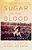 Sugar In The Blood: A Family's Story Of Slavery And Empire-.. - Imagem 1