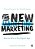 The New Marketing: How To Win In The Digital Age-.. - Imagem 1