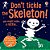 Don't Tickle The Skeleton!-.. - Imagem 1