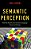 Semantic Perception: How The Illusion Of A Common Language Arises And Persists-.. - Imagem 1