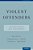 Violent Offenders: Understanding And Assessment-.. - Imagem 1