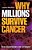 Why Millions Survive Cancer: The Successes Of Science-.. - Imagem 1