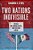 Two Nations Indivisible: Mexico, The United States, And The Road Ahead-.. - Imagem 1