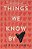 Things We Know By Heart-.. - Imagem 1