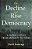 The Decline And Rise Of Democracy: A Global History From Antiquity To Today-.. - Imagem 1