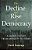 The Decline And Rise Of Democracy: A Global History From Antiquity To Today-.. - Imagem 1