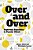 Over And Over: Exploring Repetition In Popular Music-.. - Imagem 1