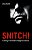 Snitch!: A History Of The Modern Intelligence Informer-.. - Imagem 1