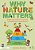Why Nature Matters: Supporting Children's Learning And Wellbeing Through Nature-.. - Imagem 1