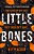 Little Bones-.. - Imagem 1