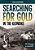 Searching For Gold In The Klondike: A History-Seeking Adventure-.. - Imagem 1