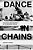 Dance In Chains: Political Imprisonment In The Modern World-.. - Imagem 1