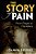 Story Of Pain: From Prayer To Painkillers-.. - Imagem 1