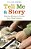 Tell Me A Story: Sharing Stories To Enrich Your Child's World-.. - Imagem 1