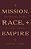 Mission, Race, And Empire: The Episcopal Church In Global Context-.. - Imagem 1