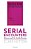 Serial Encounters: Ulysses And The Little Review-.. - Imagem 1