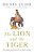 The Lion And The Tiger: The Rise And Fall Of The British Raj, 1600-1947-.. - Imagem 1