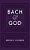 Bach & God-.. - Imagem 1