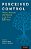 Perceived Control: Theory, Research, And Practice In The First 50 Years-.. - Imagem 1