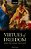 Virtues Of Freedom: Selected Essays On Kant-.. - Imagem 1