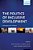 Politics Of Inclusive Development: Interrogating The Evidence-.. - Imagem 1