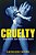 Cruelty: Human Evil And The Human Brain-.. - Imagem 1
