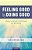 Feeling Good By Doing Good: A Guide To Authentic Self-Esteem And Well-Being-.. - Imagem 1