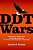 Ddt Wars: Rescuing Our National Bird, Preventing Cancer, And Creating The Environmental Defense Fund-.. - Imagem 1