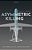 Asymmetric Killing: Risk Avoidance, Just War, And The Warrior Ethos-.. - Imagem 1