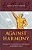 Against Harmony: Progressive And Radical Buddhism In Modern Japan-.. - Imagem 1