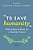 To Save Humanity: What Matters Most For A Healthy Future-.. - Imagem 1