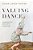 Valuing Dance: Commodities And Gifts In Motion-.. - Imagem 1