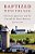 Baptized With The Soil: Christian Agrarians And The Crusade For Rural America-.. - Imagem 1