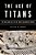 The Age Of Titans: The Rise And Fall Of The Great Hellenistic Navies-.. - Imagem 1