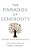 Paradox Of Generosity: Giving We Receive, Grasping We Lose-.. - Imagem 1