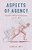 Aspects Of Agency: Decisions, Abilities, Explanations, And Free Will-.. - Imagem 1