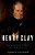Henry Clay: The Man Who Would Be President-.. - Imagem 1