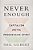 Never Enough: Capitalism And The Progressive Spirit-.. - Imagem 1