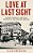 Love At Last Sight: Dating, Intimacy, And Risk In Turn-Of-the-century Berlin-.. - Imagem 1