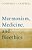 Mormonism, Medicine, And Bioethics-.. - Imagem 1
