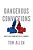 Dangerous Convictions: What's Really Wrong With The U. S. Congress-.. - Imagem 1