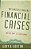 Misunderstanding Financial Crises C-.. - Imagem 1