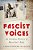 Fascist Voices: An Intimate History Of Mussolini's Italy-.. - Imagem 1