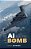 Ai And The Bomb: Nuclear Strategy And Risk In The Digital Age-.. - Imagem 1