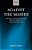 Against The Masses: Varieties Of Anti-Democratic Thought Since The French Revolution-.. - Imagem 1