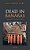Dead In Banaras: An Ethnography Of Funeral Travellin-.. - Imagem 1