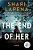 The End Of Her-.. - Imagem 1