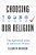 Choosing Our Religion: The Spiritual Lives Of America's Nones-.. - Imagem 1