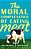 Moral Complexities Of Eating Meat-.. - Imagem 1