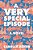 A Very Special Episode-.. - Imagem 1